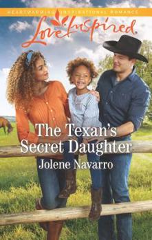 The Texan's Secret Daughter - Book #1 of the Cowboys of Diamondback Ranch