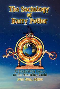 Paperback The Sociology of Harry Potter: 22 Enchanting Essays on the Wizarding World Book