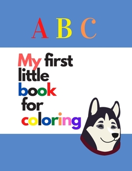 Paperback My first little book for coloring: : Kids practice with pen control, line tracking, letters and more Kids coloring books Book