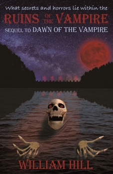 Paperback Ruins of the Vampire: Sequel to Dawn of the Vampire Revived Book