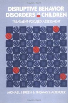 Hardcover Disruptive Behavior Disorders in Children: Treatment-Focused Assessment Book