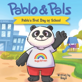 Paperback Pablo & Pals: Pablo's First Day of School Book