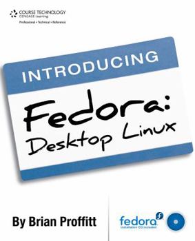 Paperback Introducing Fedora: Desktop Linux [With CDROM] Book