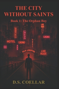 Paperback The City Without Saints: The Orphan Boy Book