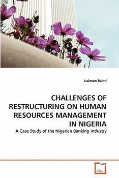 Paperback Challenges of Restructuring on Human Resources Management in Nigeria Book