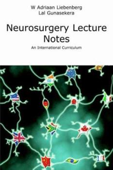 Paperback Neurosurgery Lecture Notes an International Curriculum Book