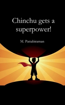 Paperback Chinchu Gets a Superpower! Book