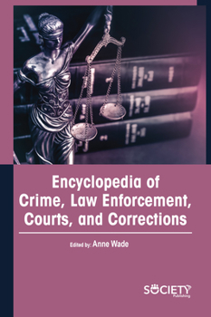 Hardcover Encyclopedia of Crime, Law Enforcement, Courts, and Corrections Book