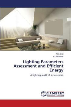 Paperback Lighting Parameters Assessment and Efficient Energy Book