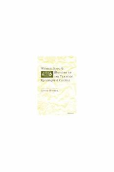 Women, Jews and Muslims in the Texts of Reconquest Castile (Studies in Medieval and Early Modern Civilization)