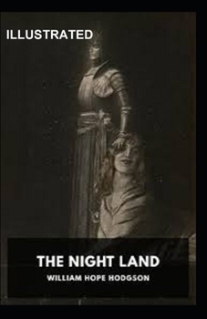 Paperback The Night Land Illustrated Book
