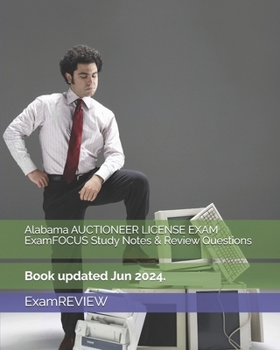 Paperback Alabama AUCTIONEER LICENSE EXAM ExamFOCUS Study Notes & Review Questions Book