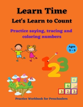 Paperback Learn Time Let's Learn to Count: Practice saying, tracing and coloring numbers Book