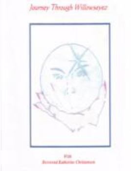 Paperback Journey Through Willowseyez BOOK ONE Book