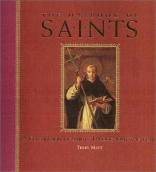 Hardcover The Daybook of Saints: A Celebration of Saints Throughout the Year Book