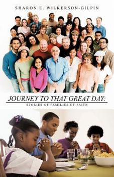 Paperback Journey to that Great Day: Stories of Families of Faith Book