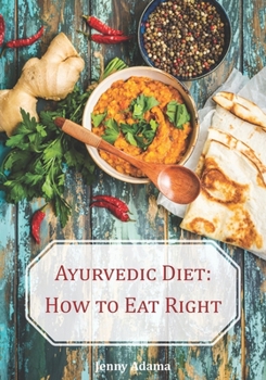 Paperback Ayurvedic Diet: How to eat right Book