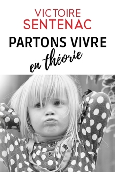 Paperback Partons vivre en Théorie [French] Book