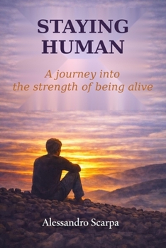 Paperback Staying Human: A Journey Throught Fragility, Loss, and the Courage to Go On Book