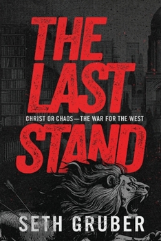 Paperback The Last Stand: Christ or Chaos - The War for the West Book