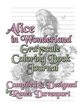 Paperback Alice in Wonderland Grayscale Coloring Book Journal Book