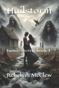 Paperback Hailstorm: Family secrets book 4 Book