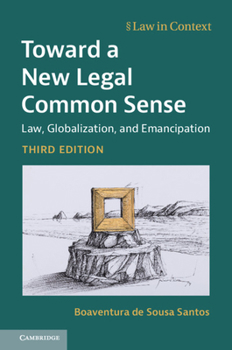 Hardcover Toward a New Legal Common Sense: Law, Globalization, and Emancipation Book