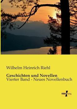 Paperback Geschichten und Novellen: Vierter Band - Neues Novellenbuch [German] Book
