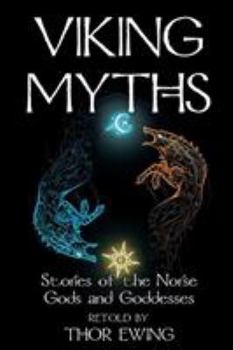 Paperback Viking Myths: Stories of the Norse Gods and Goddesses Book