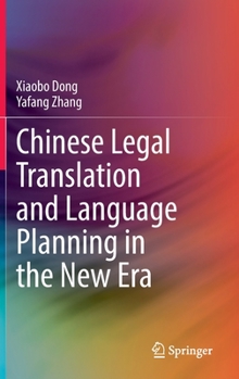 Hardcover Chinese Legal Translation and Language Planning in the New Era Book