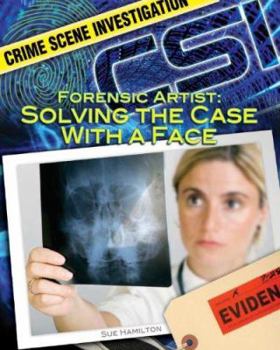 Forensic Artist: Solving the Case With a Face - Book  of the Crime Scene Investigation