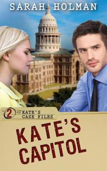 Kate's Capitol - Book #2 of the Kate's Case Files