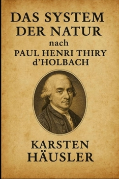 Paperback Das System der Natur nach Paul Henri Thiry d'Holbach [German] Book