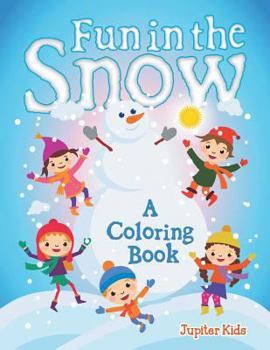 Paperback Fun in the Snow (A Coloring Book) Book
