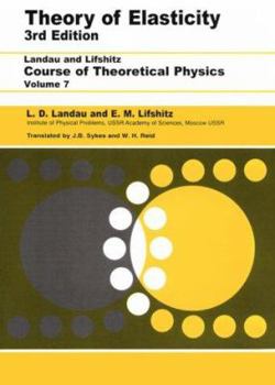 Theory of Elasticity (Theoretical Physics, Volume 7) - Book #7 of the Course of Theoretical Physics