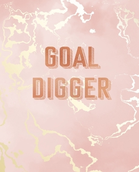 Goal Digger: Inspirational Quote Notebook, Pink Marble and Rose Gold Inlay | 7.5 x 9.25, 120 Wide Ruled Pages