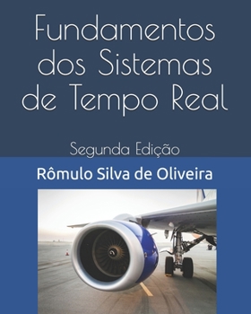 Paperback Fundamentos dos Sistemas de Tempo Real: Segunda Edição [Portuguese] Book