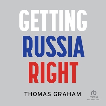 Audio CD Getting Russia Right: 1st Edition Book