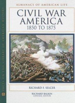 Hardcover Civil War America, 1850 to 1875 Book