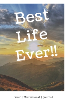 Paperback Best Life Ever!: A motivational book to write down your dreams and goals Book