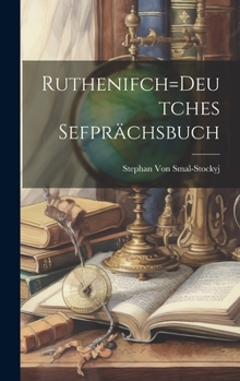 Hardcover Ruthenifch=Deutches Sefprächsbuch [German] Book
