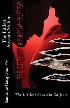 The Littlest Assassin-Shifters - Book #18 of the Assassin/Shifter