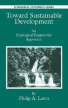 Hardcover Toward Sustainable Development: An Ecological Economics Approach Book