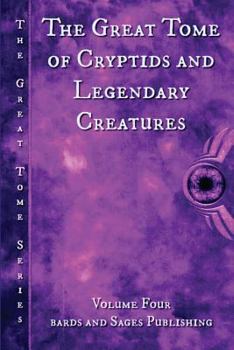 Paperback The Great Tome of Cryptids and Legendary Creatures Book