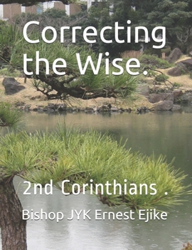Paperback Correcting the Wise.: 2nd Corinthians . Book