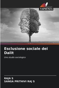 Esclusione sociale dei Dalit (Italian Edition)
