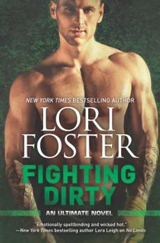 Fighting Dirty - Book #4 of the Ultimate