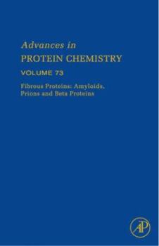 Hardcover Fibrous Proteins: Amyloids, Prions and Beta Proteins: Volume 73 Book