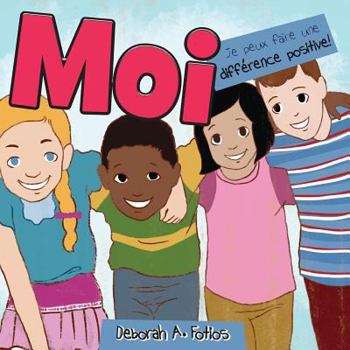 Paperback Moi: Je Peux Faire une Diff?rence Positive! [French] Book