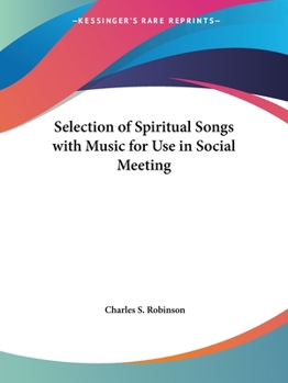 Paperback Selection of Spiritual Songs with Music for Use in Social Meeting Book